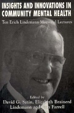 Insights and Innovations in Community Mental Health: Ten Erich Lindemann Mamorial Lectures - Satin, David G.; Brainerd, Elizabeth Lindemann