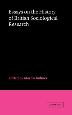 Essays on the History of British Sociological Research - Bulmer, Martin