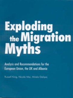 Exploding the Migration Myths - King, Russell; Mai, Nicola; Dalipaj, Mirela