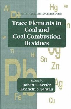Trace Elements in Coal and Coal Combustion Residues - Keefer, Robert F; Sajwan, Kenneth S