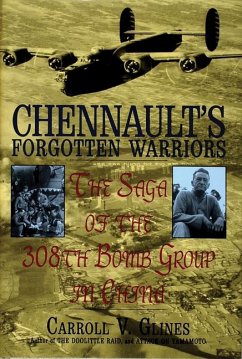 Chennault's Forgotten Warriors - Glines, Carroll V