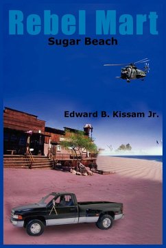 Rebel Mart - Kissam, Edward B. Jr.