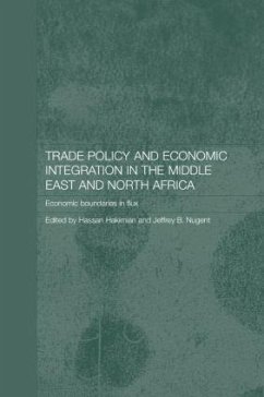 Trade Policy and Economic Integration in the Middle East and North Africa - Hakimian, Hassan / Nugent, Jeffrey B (eds.)