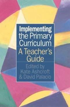 Implementing the Primary Curriculum - Ashcroft, Kate; Palacio, David