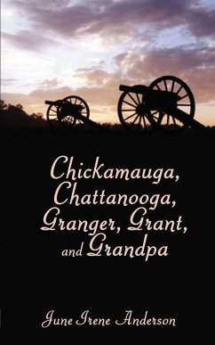 Chickamauga, Chattanooga, Granger, Grant, and Grandpa - Anderson, June Irene