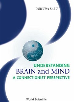 Understanding Brain and Mind: A Connectionist Perspective - Salu, Yehuda