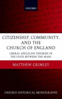 Citizenship, Community, and the Church of England - Grimley, Matthew