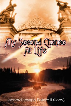 My Second Chance At Life - Pollard II, Leonard Joseph