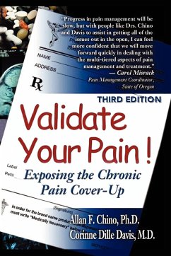 Validate Your Pain! - Chino Ph. D., Allan F.; Dille Davis M. D., Corinne