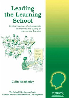 Leading the Learning School - Weatherley, Colin