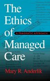Ethics of Managed Care Ethics of Managed Care