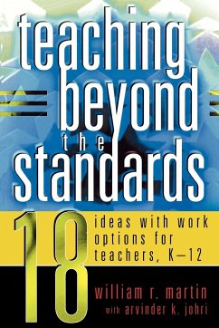 Teaching Beyond the Standards - Martin, William R.; Johri, Arvinder K.