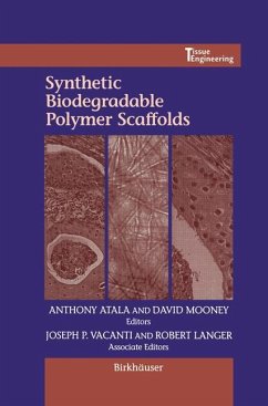 Synthetic Biodegradable Polymer Scaffolds - Atala, Anthony / Mooney, David J (Hgg.)