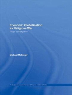 Economic Globalisation as Religious War - Mckinley, Michael