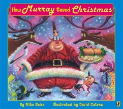 How Murray Saved Christmas - Reiss, Mike