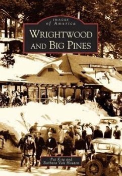 Wrightwood and Big Pines - Krig, Pat; Houten, Barbara van