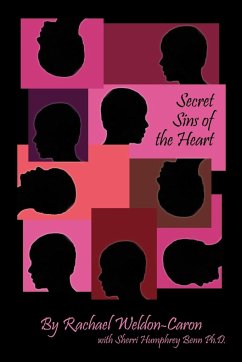 Secret Sins of the Heart - Weldon-Caron, Rachael