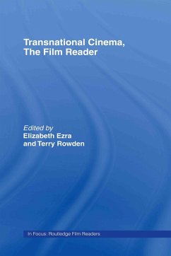 Transnational Cinema, The Film Reader - Ezra, Elizabeth / Rowden, Terry (eds.)
