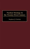 Nuclear Strategy in the Twenty-First Century