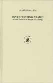 Investigating Arabic: Current Parameters in Analysis and Learning