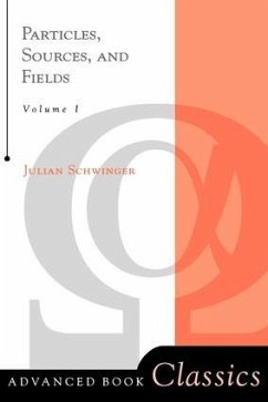 Particles, Sources, And Fields, Volume 1 - Schwinger, Julian