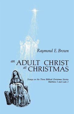 Adult Christ at Christmas - Brown, Raymond E.