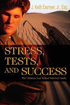 Stress, Tests, and Success - Essmyer, Jr. J. Keith