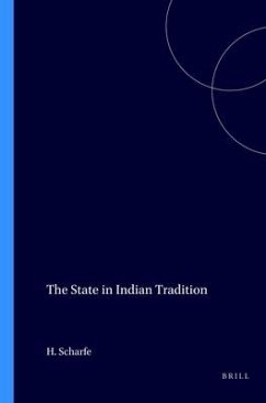 The State in Indian Tradition - Scharfe, Hartmut