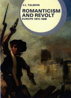 Romanticism and Revolt - Talmon, J L