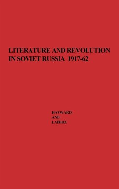 Literature and Revolution in Soviet Russia, 1917-62 - Hayward, Max; Unknown