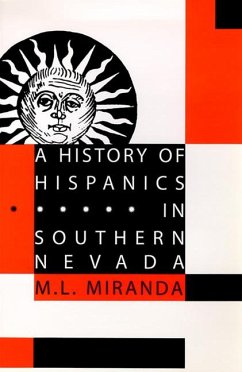 A History of Hispanics in Southern Nevada - Miranda, M. L.