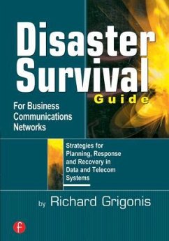 Disaster Survival Guide for Business Communications Networks - Grigonis, Richard