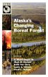Alaska's Changing Boreal Forest - Bild 1