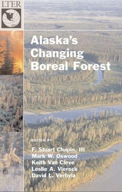 Alaska's Changing Boreal Forest - Chapin, F. Stuart / Oswood, Mark W. / Cleve, Keith van / Viereck, Leslie A. / Verbyla, David L. (eds.)