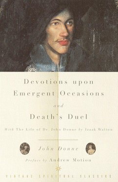 Devotions Upon Emergent Occasions and Death's Duel - Donne, John
