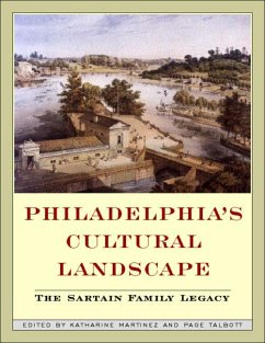 Philadelphia Cultural Landscapes: The Sartain Family Legacy - Martinez, Katherine