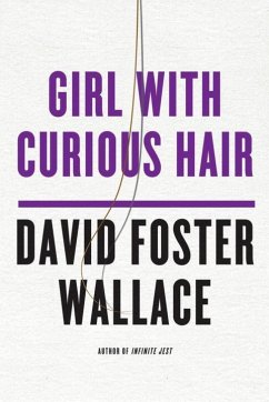 Girl with Curious Hair - Wallace, David Foster