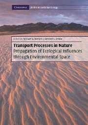 Transport Processes in Nature PB: Propagation of Ecological Influences Through Environmental Space [With CDROM] - Reiners, William A.; Driese, Kenneth L.