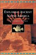Exploring Ancient Native America - Bild 1