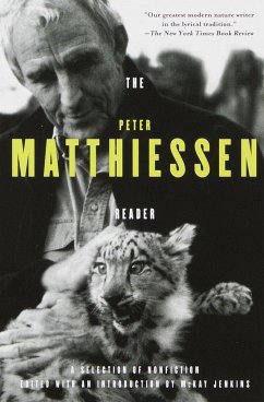 The Peter Matthiessen Reader - Matthiessen, Peter