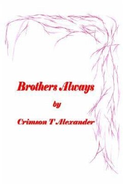 Brothers Always - Alexander, Crimson T.