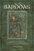The Barddas of Iolo Morganwg: A Collection of Original Documents, Illustrative of the Theology, Wisdom, and Usages of the Bardo-Druidic System of th