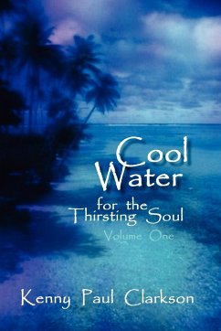 Cool Water - For the Thirsting Soul / Volume One - Clarkson, Kenny Paul