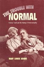 The Trouble with Normal - Adams, Mary Louise
