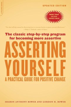 Asserting Yourself-Updated Edition - Bower, Sharon Anthony; Bower, Gordon H