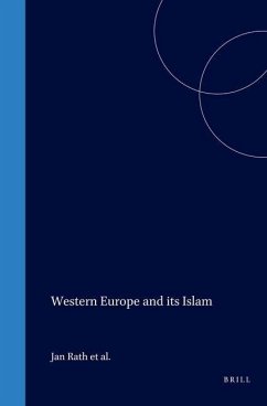 Western Europe and Its Islam - Rath, Jan; Penninx, Rinus; Groenendijk, Kees; Meyer, Astrid