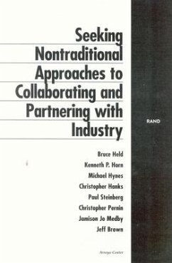 Seeking Nontraditional Approaches to Collaborating and Partnering with Industry - Held, Bruce; Horn, Kenneth P; Hanks, Christopher; Hynes, Michael; Steinberg, Paul