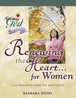 Renewing the Heart for Women - Henry, Barbara