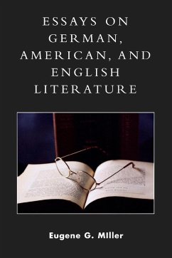 Essays on German, American and English Literature - Miller, Eugene G.