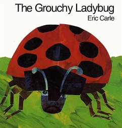 The Grouchy Ladybug - Carle, Eric